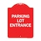 Signmission Parking Entrance Sign Parking Lot Entrance, Red & White Aluminum Sign, 18" x 24", RW-1824-23450 A-DES-RW-1824-23450 - alternate 1
